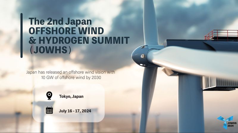 The 2nd Japan Offshore Wind and Hydrogen Summit(JOWHS)